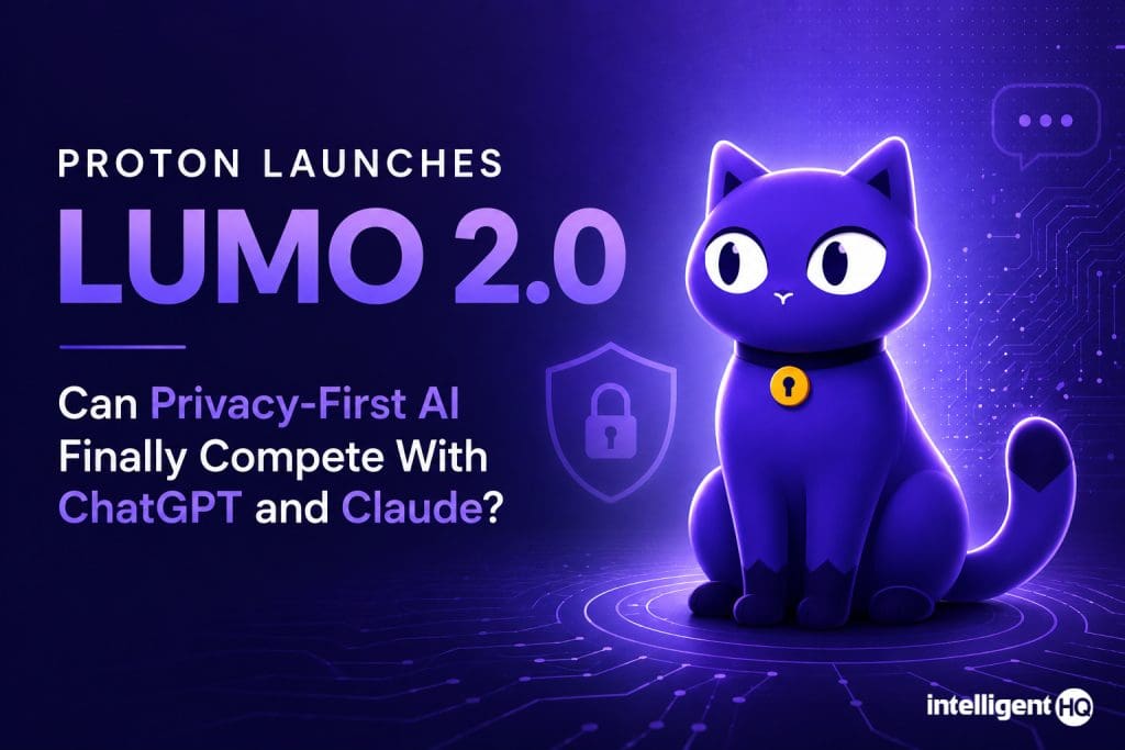 Lumo 2.0 par Proton : Analyse approfondie de l’IA axée sur la protection des données personnelles