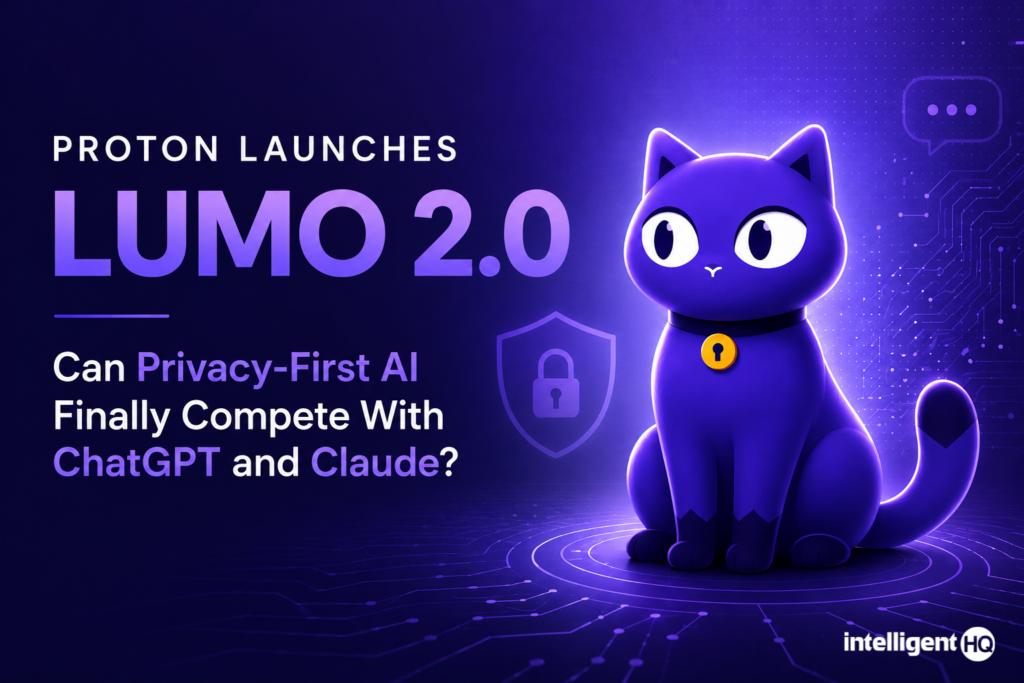 Lumo 2.0 par Proton : Analyse approfondie de l’IA axée sur la protection des données personnelles