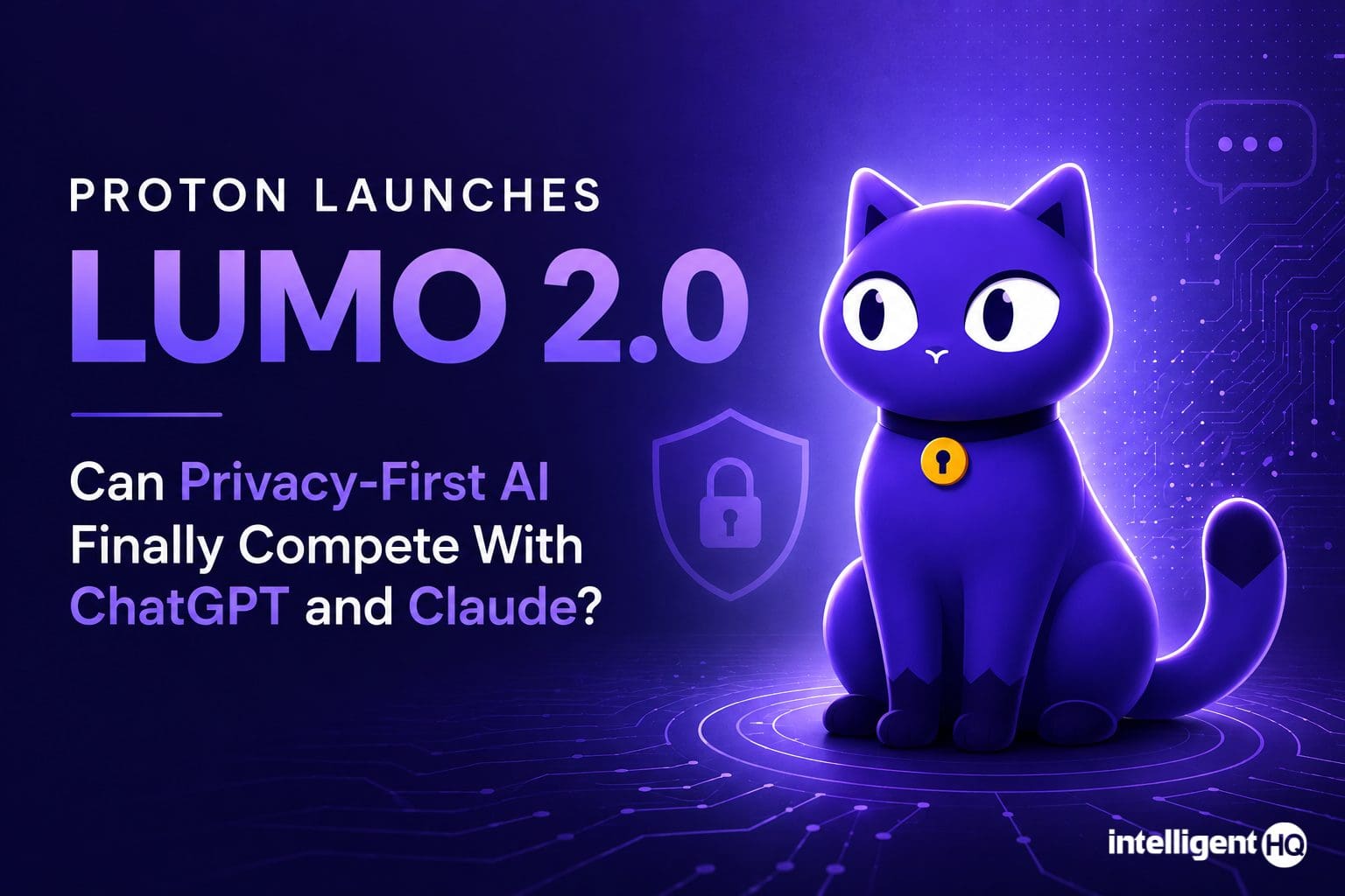 Lumo 2.0 par Proton : Analyse approfondie de l’IA axée sur la protection des données personnelles